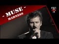 Muse  madness live on tv show taratata 2012