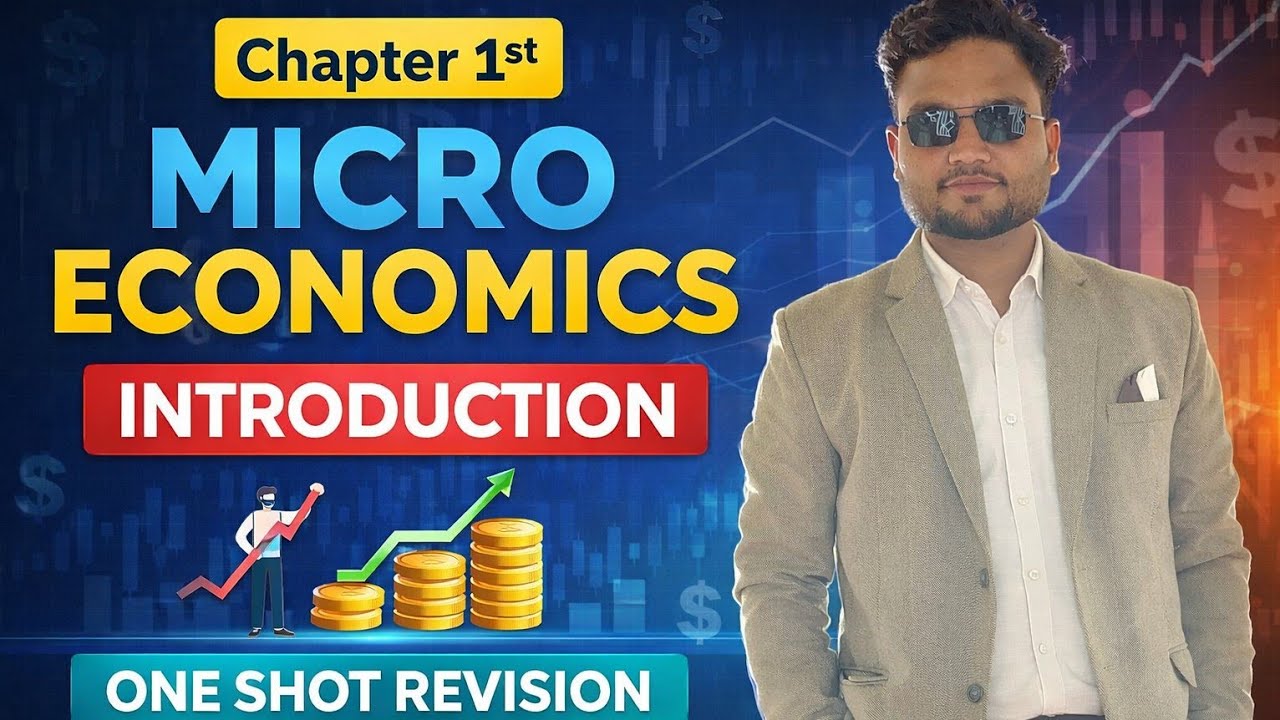 Chapter 1 – Introduction to Micro Economics | One Shot Revision | Class ...