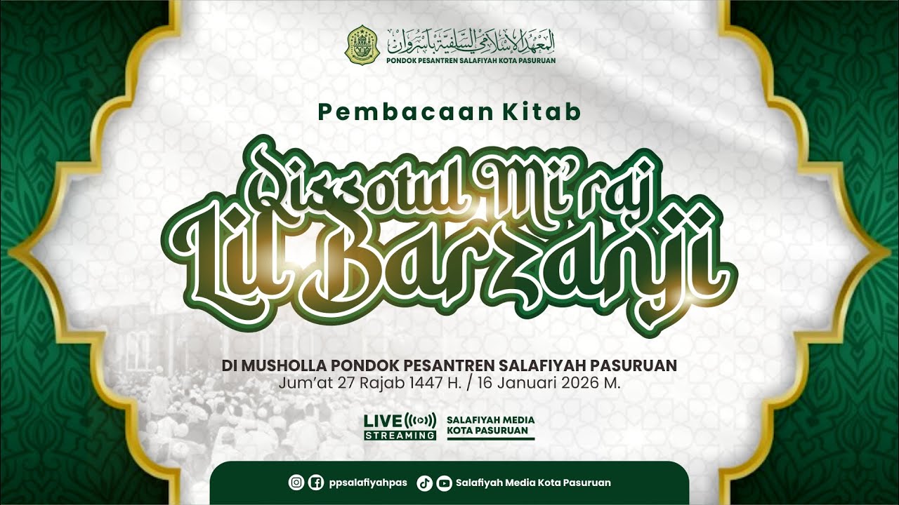 🔴[LIVE] PEMBACAAN KITAB QISSOTUL MI'ROJ LIL BARZANJI | 27 RAJAB | DI MUSHOLLA PP. SALAFIYAH PASURUAN