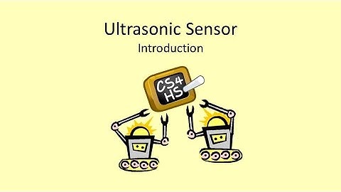 Week 4 Lesson 5 Video 1 EV3: Ultrasonic Sensor - Introduction