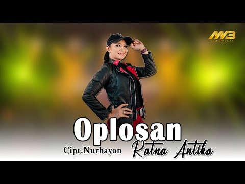 RATNA ANTIKA - OPLOSAN (Official Music Video) Tutupen botolmu tutupen oplosanmu