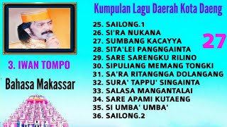 KUMPULAN LAGU MAKASSAR || IWAN TOMPO 2020(3) /27