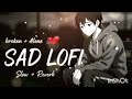 SAD LO-FI 😳 💔 2026 Ultimate Mind Relaxing Lofi Beats | Study Sleep & Chill#lofimusic #trendingsong