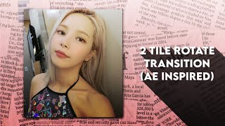 2 Tile Rotate Transitions ae Inspired   Alight Motion Tutorial 