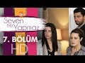 Seven Ne Yapmaz 7. Bölüm