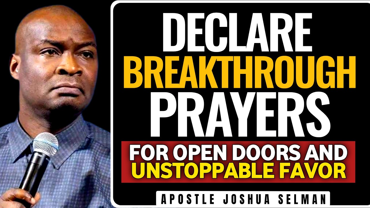DECLARE POWERFUL BREAKTHROUGH PRAYERS FOR OPEN DOORS AND UNSTOPPABLE ...