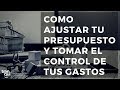 Cómo hacer ajustes en tu presupuesto y tomar el control de tus gastos