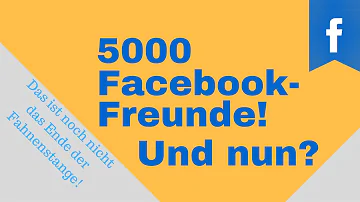 Wie kann man mehr als 5000 Freunde auf Facebook haben?