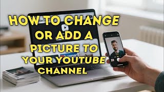 How to change or add a picture to your YouTube channel screenshot 5