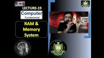 Computer Fundamental | Lec-19 | RAM & Memory System | By Javed Sir | IICS College