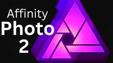 Affinity Photo 2 is HERE! and on SALE! - How to get your hands on it (download)