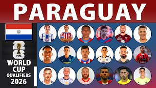 Paraguay Squad Update 2025 | Paraguay Squad June 2025 | FIFA World Cup 2026 Qualifiers