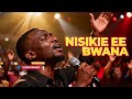 NISIKIE EE BWANA Powerful Swahili Worship Song For Breakthrough And Prayers