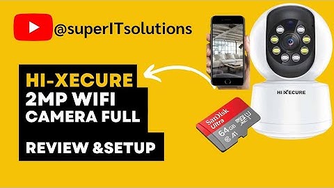 Hi-XECURE 2MP WiFi Camera Full Review & Easy Mobile Setup Guide