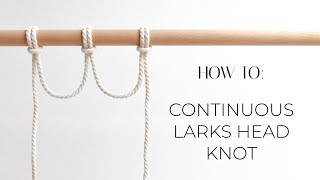 Continuous Lark's Head Knot | DIY macrame tutorial