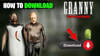 HOW TO DOWNLOAD || GRANNY TWO REWORKED || ON MOBILE #granny  ‎@GamerzSphere_official  screenshot 5