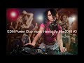 Edm power club music hands up mix 2018 3