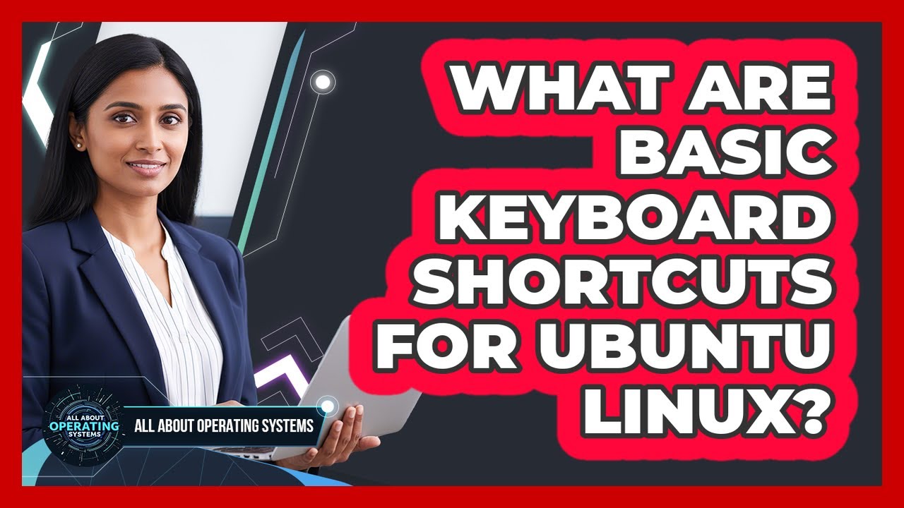 Shortcut Linux What Are Basic Keyboard Shortcuts For Ubuntu Linux? - YouTube