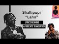 Shallipopi – Laho Lyrics Translation and Meaning (Street Pride &amp; Lingo)