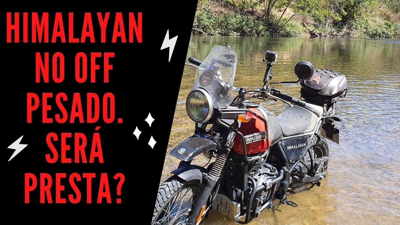 AVALIAÇÃO DA HIMALAYAN 2021 NO OFF ROAD PESADO