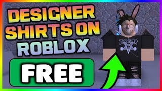 Get These Designer Shirts For FREE!!! NO BC! NO ROBUX! (Roblox) 