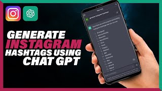 How To Generate Instagram Hashtags Using Chat GPT | Full Guide 2023