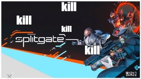 Splitgate kill compilation