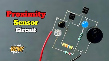 Proximity Sensor Circuit | Proximity Sensor | Electronic Projects