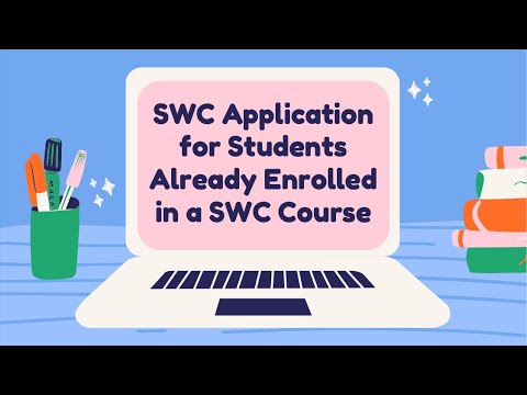 SWC Application for Students Already Enrolled in a SWC Course