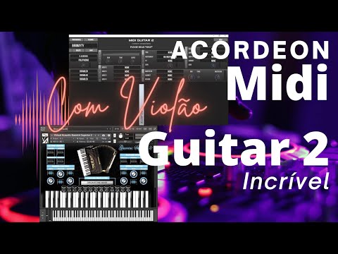MIDI GUITAR COM ACORDEON (SANFONA) E DEMAIS SONS