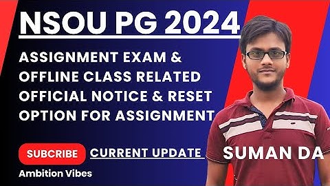 NSOU PG PCP Class & BLIS Assignment Exam Reset Option Update 2024 || Suman Da || Ambition Vibes ||