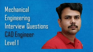 CAD Engineer-Mechanical Engineering Interview Questions,Dimu