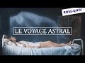 Rosequoi   le voyage astral