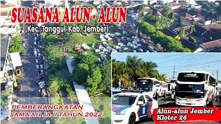 Suasana Alun alun Tanggul & alun alun Jember (Pemberangkatan Haji 2022)