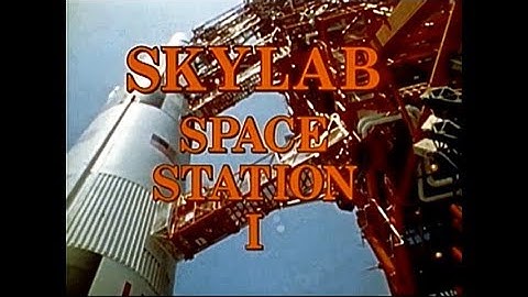 SKYLAB - SPACE STATION I (1973) - NASA documentary
