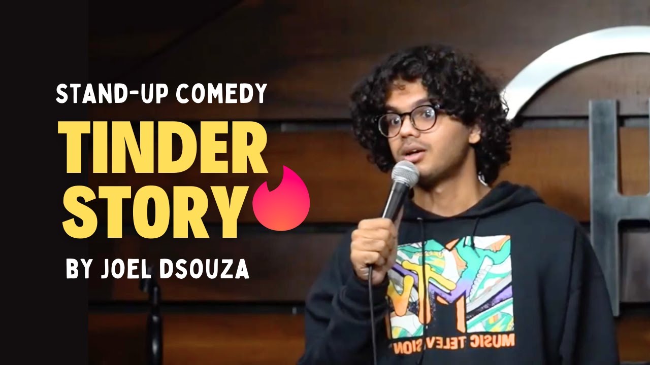 Tinder story | Stand Up Comedy by Joel Dsouza