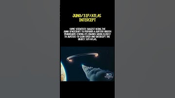 Juno Spacecraft Could Intercept 31P/Atlas Using a Jupiter Oberth Maneuver #starduststories #cosmos