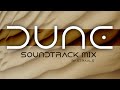 Dune | ULTIMATE Soundtrack Mix - Hans Zimmer