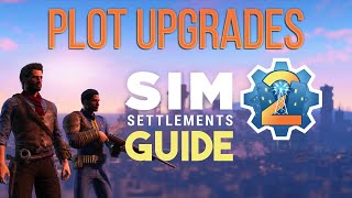 Sim Settlements 2 Guide Series: Advanced Plot Information - HOLO Icons, Plot Upgrades, and ASAM Menu