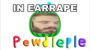 Pewdiepie Cocomelon Intro EARRAPE