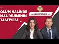 Ölüm Halinde Mal Rejiminin Tasfiyesi