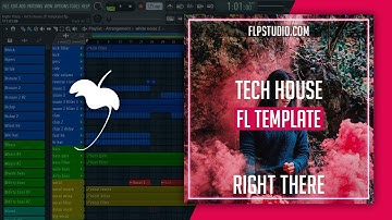 Tech House Fl Studio Template - Right There
