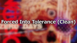 Forced Into Tolerance - Prong (Clean Version/No Swearing)
