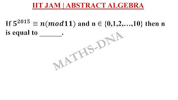IIT JAM | ABSTRACT ALGEBRA | CONGRUENCE MODULO | REMAINDER.