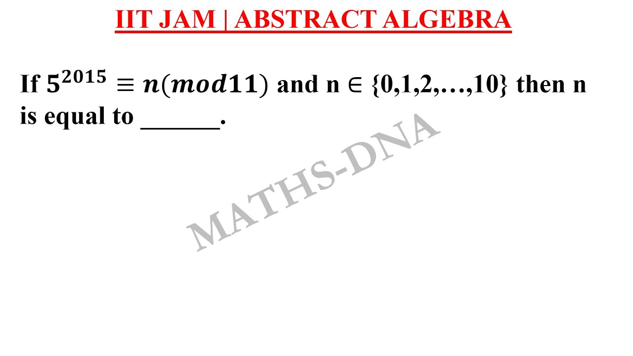 Abstract Modulo IIT JAM | ABSTRACT ALGEBRA | CONGRUENCE MODULO | REMAINDER. - YouTube