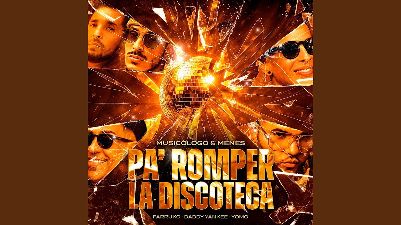 Pa' Romper La Discoteca (feat. Daddy Yankee, Farruko, Yomo) [Remastered 2025]