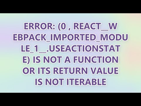 Error: (0 , react__WEBPACK_IMPORTED_MODULE_1__.useActionState) is not a function or its return value