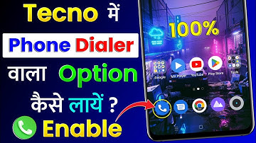 Tecno Mobile Me Phone Dialer Wala Option Kaise Laye | How To Enable Phone Dialer in Tecno