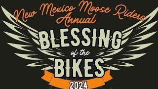 New Mexico Moose Riders 2nd Annual Blessing of the Bikes. hosted by Moose Riders 2550 🫎