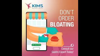 Dont Order Bloating Consult Best Gastro Experts Kims Hospitals